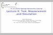 First-Generation Optical Networks - Aalto 8_Test, Measurement and... · S-72.3340 Optical Networks Course Lecture 8: Test, ... Optical power budget (link loss budget) ... • Some