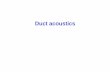 Duct acoustics - UNESP · Duct acoustics . WHY STUDY THE ACOUSTICS OF DUCTS? Ducts, also known as waveguides, ... Mufflers ÃÃmÄÄÃÃVÄÄo . Muffler Performance
