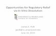 Opportunities for Regulatory Relief via In Vitro … · Topics •Current issues with in vitro dissolution •IVIVC, IVIVR, and biopharmaceutic risk •Deconvolution IVIVR method