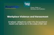Workplace Violence and Harassment - evansphilp.com 168... · Workplace Violence and Harassment Employer obligations under the Occupational Health and Safety Act in the wake of Bill