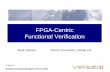 FPGA-Centric Functional Verification - Verification … · Scotland & Ireland Designers Forum 2002 22-May-2002 FPGA-Centric Functional Verification Mark Litterick Senior Consultant,