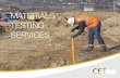 MATERIALS TESTING SERVICES - cet-uk.com · hardened concrete. Our teams of experienced technical staff will attend your site ... laboratories testing concrete used in the production