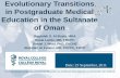 in Postgraduate Medical Education in the Sultanate … · in Postgraduate Medical Education in the Sultanate of Oman ... Arab Board . Examinations • ... • American Board of Dermatology