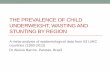 THE PREVALENCE OF CHILD UNDERWEIGHT, WASTING AND STUNTING ... · THE PREVALENCE OF CHILD UNDERWEIGHT, WASTING AND ... Eastern & Southern Africa ... Egypt Middle East & North Africa