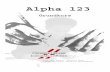 Alpha 123 Grundkurs - Mein Sprachportal · Spa, spe, spi, spo, spu, spau, spei,speu sta, ste, sti, sto, stu, stau, stei, steu ˆ < ( ˝ 3 ˙ ˛ 1 ...