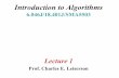 Introduction to Algorithms - Massachusetts Institute … · Day 1 Introduction to Algorithms L1.2 Welcome to Introduction to Algorithms, Fall 2001 Handouts 1. Course Information 2.