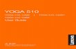 YOGA 510 User Guide - images-eu.ssl-images … · YOGA 510 Read the safety notices and important tips in the included manuals before using your computer. User Guide YOGA 510-14ISK