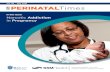 in this issue: Narcotic Addiction - ssmhealth.com Health... · Babies Breathe and Essential Care for Every Baby Programs with 25 years of clinical experience. the PERINATAL Times