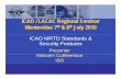 ICAO / LACAC Regional Seminar Montevideo 7th & …€¦ · ICAO / LACAC Regional Seminar Montevideo 7th & 8th July 2010 ICAO MRTD Standards & Security FeaturesSecurity Features Presenter