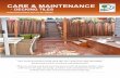 CARE & MAINTENANCE - northernriverstimber.com.au · One of the more popular water based is Intergrain UltraDeck. ... For full installation, care and maintenance or further information,