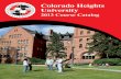 Colorado Heights University · Colorado Heights University 2013 Course Catalog Colorado Heights University S. Federal Blvd 3001, Denver, CO 80236 303-937-4225 •