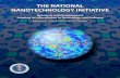 THE NATIONAL NANOTECHNOLOGY INITIATIVE · Education, and Extension ... Along with its investment in the development and application of nanotechnology, ... The National Nanotechnology