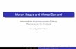 Money Supply and Money Demandkim1/teaching/Macro_2/14_MONEY.pdf · Outline 1 Money Supply 2 A Model of the Money Supply 3 Three Instruments of Monetary Policy 4 Money Demand ECON