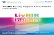 Health Equity Impact Assessment Project Report · Health Equity Impact Assessment Project Report ... resilience and other community assets. Historical analysis will often be ... equity.