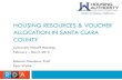 HOUSING RESOURCES & VOUCHER ALLOCATION IN SANTA CLARA … · HOUSING RESOURCES & VOUCHER ALLOCATION IN SANTA CLARA ... Who is RDA? 3 Mission-driven ... Integrate training and education