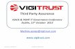 ISACA&! itSMFITGovernanceConference Dublin,11 … · About VigiTrust Compliance as a Service 1 2 3 SECURITY TRAINING & eLEARNING Online training for management and staff COMPLIANCE,