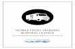MOBILE FOOD VENDING BUSINESS LICENCE - … · Mobile Food Vending Business Licence 2 Mobile Food Vending Business Licence PROCEDURES, REQUIREMENTS AND PERMISSIONS Are you …