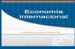 Economía internacional - aliat.org.mx · 1 Índice . introduccion 6 mapa conceptual 8 unidad 1 importancia de la economÍa internacional 9 objetivo 9 temario 9 mapa conceptual 11