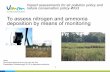 To assess nitrogen and ammonia deposition by …ec.europa.eu/environment/nature/natura2000/platform/documents/... · • develop a local modelling tool ... Improving dry deposition