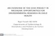 AN OVERVIEW OF THE ECHO PROJECT IN … University of Michigan 10-17... · MICHIGAN: OPPORTUNITIES FOR ENVIRONMENTAL RESEARCH IN CHILD HEALTH Nigel Paneth MD MPH ... – Tracy Thompson
