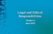 Legal and Ethical Responsibilities - Quia · PDF fileLegal and Ethical Responsibilities Chapter 5 Intro HST . Legal Responsibilities – Unit 1