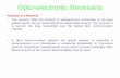 Opto-electronic Receivers - Brunel University Londonpeople.brunel.ac.uk/~eestprh/EE5514/lesson3_new.pdf · Opto-electronic Receivers ... • The receiver fulfils the function of optoelectronic