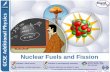 Nuclear Fuels and Fission - St Edmund's Girls' Schoolst-edmunds.eu/wp-content/uploads/Nuclear-Fuels-and-Fission.pdf · Nuclear Fuels and Fission Author: Boardworks Ltd Subject: Boardworks