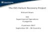 The ISIS Helium Recovery Project - bcryo.org.uk Helium Recovery... · The ISIS Helium Recovery Project . ... Helium measurement, Valves, Suppliers ... Compressor 3 Hydrometer R108