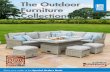 The Outdoor Furniture Collection.… · 2 Outdoor living has never felt so good The 2018 Collection The 2018 collection from Maze Rattan continues our passion for stylish and distinctive