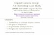 Digital Camera Design An Interesting Case Studycourses/ee8205/lectures/digital-camera... · Digital Camera Design An Interesting Case Study 1 Overview 1. Introduction to a simple