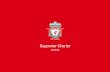 Supporter Charter - Liverpool FCassets.lfcimages.com/uploads/5475__3819__fan_charter_201718.pdf · Charter 2017/18 For 125 years since ... its players to become elite players. The