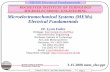 Microelectromechanical Systems (MEMs) Electrical Fundamentals · MEMS Electrical Fundamentals Page 1 ROCHESTER INSTITUTE OF TEHNOLOGY MICROELECTRONIC ENGINEERING ... This module will