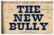 Johnson, Lee : The New Bully - free-scores.com · MISS MAY IRWI OF THE VvTidow Jones Compal Published by ... Have you heard 'bout ... —dat's met LAST CHORUS. When I ...