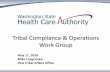 Tribal Compliance & Operations Work Group · HCA Clinical Quality and Care Transformation, ... also receive the IRS tax liability. 17 ... Attached to this week’s billing webinar