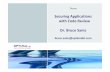 Securing Applications with Code Review Dr. Bruce … (DB... · Securing Applications with Code Review Dr. Bruce Sams ... null pointer, endless loop, ... exist at a given code location.
