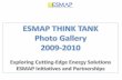 Highlights - ESMAP album FINAL_0.pdf · Highlights ESMAP Expert Panel ... Francis Yamba, Vikram Rao. 2009 ESMAP Expert Panel. ... 2009 : Think Tank - CO2 Emission Reduction by Princeton