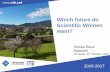 Which future do Scientific Women want? - ec.europa.eu · Which future do Scientific Women want? RISE-2016: ... Without considering gender analysis in research and innovation ... in