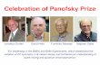 Celebration of Panofsky Prize - … · Celebration of Panofsky Prize Jonathan Dorfan David Hitlin Fumihiko Takasaki Stephen Olsen “For leadership in the BaBar and Belle Experiments,