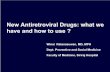 New Antiretroviral Drugs: what we have and how … AIDS Society/TAS1/25/New...Winai Ratanasuwan, MD, MPH Dept. Preventive and Social Medicine Faculty of Medicine, Siriraj Hospital