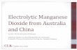 Electrolytic Manganese Dioxide from Australia and … · Electrolytic Manganese Dioxide from Australia and China Inv. Nos. 731-TA-1124 and 1125 (Review) ... EMD from China and Australia