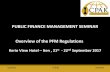 PUBLIC FINANCE MANAGEMENT SEMINAR Overview of … · PUBLIC FINANCE MANAGEMENT SEMINAR Overview of the PFM Regulations ... Public Debt Levels in Kenya: ... relations on the basis