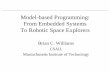 Model-based Programming: From Embedded Systems … · Model-based Programming: From Embedded Systems ... System Model Observations Commands ... PowerPoint Presentation Author: