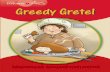 Greedy Gretel - Macmillan English Explorers 1... · Greedy Gretel (Big Book) 978-1-4050-6125-4 In the Jungle ... Macmillan English Explorershave been written specifically ... Teacher’s