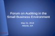 Forum on Auditing in the Small Business Environment · Greg Scates, Director. Office of Outreach and Small Business Liaison. 3 Caveat ... competitors for similar goods or services