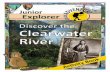 Junior Explorer Discover the Clearwater River · They had permanent villages along the banks of the Clearwater ... As you can see, ... Many people come to the Clearwater River to