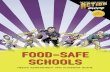 FOOD-SAFE SCHOOLS - ERIC · Instructions for the Food-Safe School Team Leader ... Tips for Completing the ... Ensuring the safety of foods prepared or served in ...