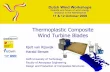 Thermoplastic Composite Wind Turbine Blades - ECN · Wind Turbine Blades Kjelt van Rijswijk ... Control of Reaction Rate 0 20 40 60 80 100 ... Condition Young’s modulus [GPa]