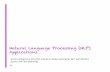 Natural Language Processing (NLP) Applicationsbengioy/talks/gss2012-YB5-NLP.pdf · Natural Language Processing (NLP) Applications 196 (parts$coming$from$ACL’2012$tutorial$on$Deep$Learning$for$NLP,$with$Richard$