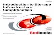 Introduction to Storage Infrastructure Simplification · iv Introduction to Storage Infrastructure Simplification ... Growing a file system on a Windows host ... 9-1 Traditional SAN