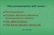 This presentation will cover Permaculture Durban … Enhancement... · This presentation will cover... Permaculture Durban Botanic Gardens Permaculture Centre The Mila Project The